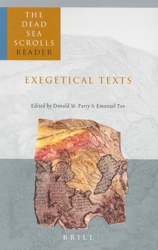 9789004126480: The Dead Sea Scrolls Reader: Exegetical Texts