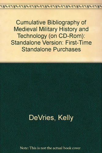 A cumulative bibliography of medieval military history and technology. CD-ROM - DeVries, Kelly.