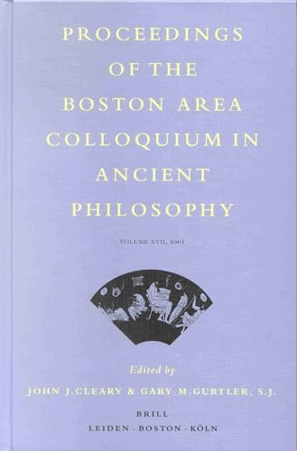 Imagen de archivo de Proceedings of the Boston Area Colloquium in Ancient Philosophy: Vol 17 a la venta por Revaluation Books