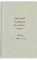 Which Mary?: The Marys of Early Christian Tradition (Sbl - Symposium, 19) - Jones, F. Stanley [Editor]