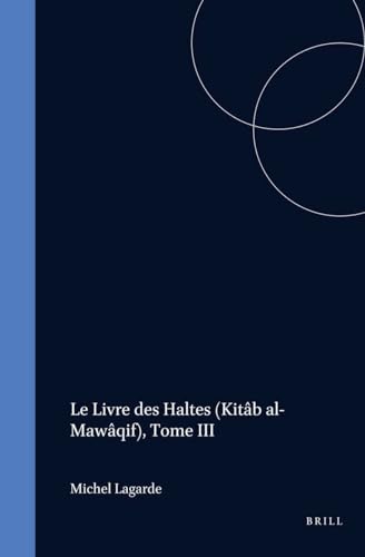 Beispielbild fr Le Livre Des Haltes: Tome III (French Edition) zum Verkauf von Books From California