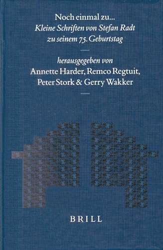 Imagen de archivo de Noch Einmal Zu: Kleine Schriften Von Stefan Radt Zu Seinem 75. Geburtstag (Mnemosyne, Bibliotheca Classica Batava Supplementum) (Mnemosyne Supplements) a la venta por Books From California