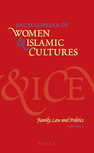 Stock image for Encyclopedia of Women & Islamic Cultures Volume II (Only): Family, Law and Politics for sale by Winged Monkey Books