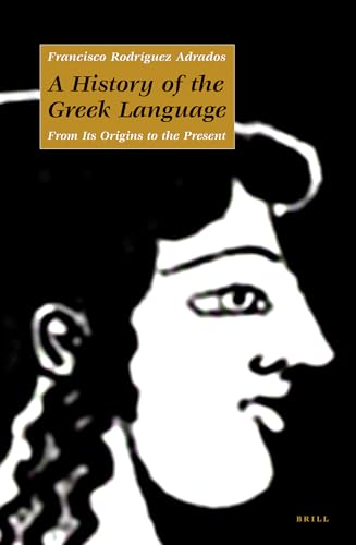 Stock image for A History of the Greek Language: From Its Origins to the Present for sale by Revaluation Books
