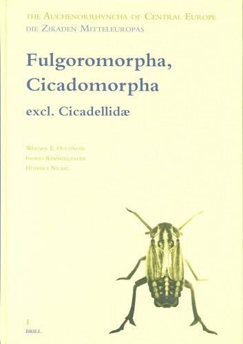 9789004128958: The Auchenorrhyncha of Central Europe/Die Zikaden Mitteleuropas: Fulgoromorpha, Cicadomorpha Excl. Cicadellidae