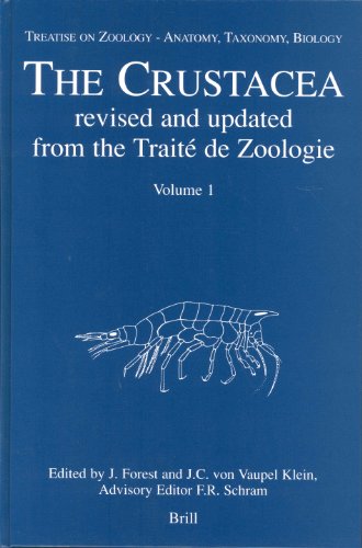 Beispielbild fr The Crustacea: Treatise on Zoology - Anatomy, Taxonomy, Biology : Revised and updated from the Traite De Zoologie: Vol 1 zum Verkauf von Revaluation Books