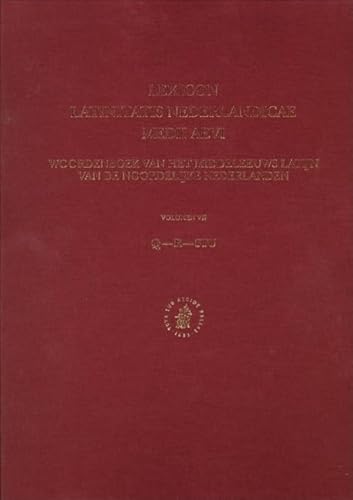 Lexicon Latinitatis Nederlandicae Medii Aevi: Woordenboek Van Het Middeleeuws Latijn Van De Noordelijke Nederlanden, Conditum A : Q-R-Stu (Lexicon . Nederlandicae Medii Aevi, 7) (Latin Edition) - Weijers, Gumbert-Hepp, Fuchs