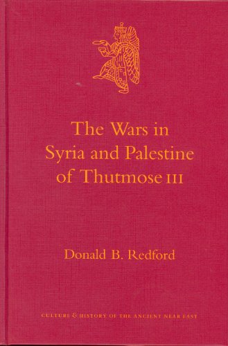 9789004129894: The Wars in Syria and Palestine of Thutmose III: 16 (Culture & History of the Ancient Near East)