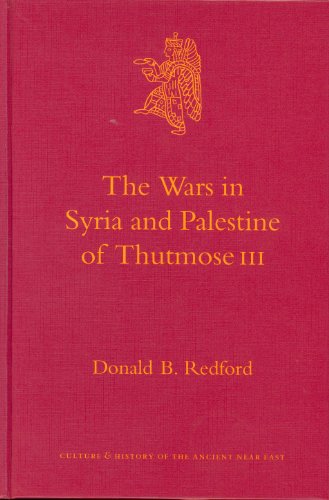 9789004129894: The Wars in Syria and Palestine of Thutmose III (Culture and History of the Ancient Near East)