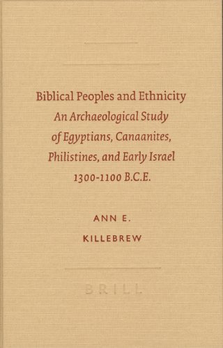 9789004130456: Biblical Peoples and Ethnicity: An Archaeological Study of Egyptians, Canaanites, Philistines, and Early Israel, 1300-1100 B.C.E.: 9 (Archaeology And Biblical Studies (Brill Academic Publishers))