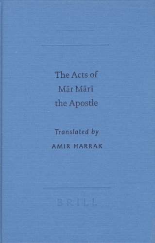 Beispielbild fr Acts of Mar Mari the Apostle (Writings from the Greco-Roman World (Brill Academic Publishers), 11.) zum Verkauf von Books From California