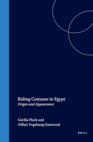 Beispielbild fr Riding Costume in Egypt: Origin and Appearance zum Verkauf von Revaluation Books