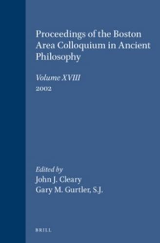 Imagen de archivo de Proceedings of the Boston Area Colloquium in Ancient Philosophy 2002: Vol 18 a la venta por Revaluation Books