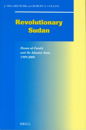 Beispielbild fr Revolutionary Sudan: Hasan Al-Turabi and the Islamist State, 1989-2000 (SOCIAL, ECONOMIC AND POLITICAL STUDIES OF THE MIDDLE EAST AND ASIA) zum Verkauf von Revaluation Books