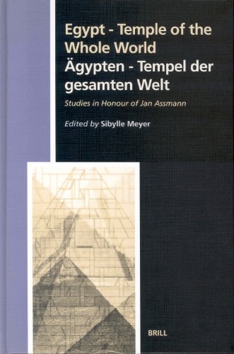 Beispielbild fr Egypt : Temple of the Whole World : Studies in Honour of Jan Assmann = gypten : Tempel der Gesammten Welt zum Verkauf von ERIC CHAIM KLINE, BOOKSELLER (ABAA ILAB)