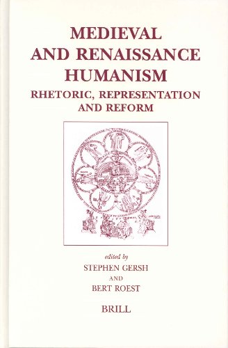 9789004132740: Medieval and Renaissance Humanism: Rhetoric, Representation, and Reform