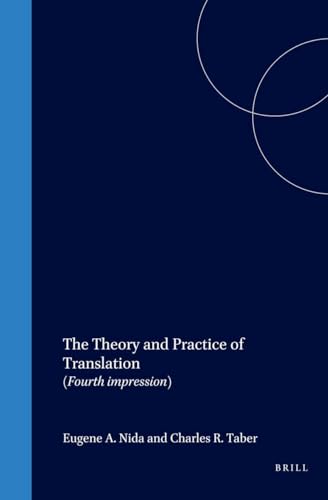 The Theory and Practice of Translation (9789004132818) by Nida, Eugene; Taber, Charles