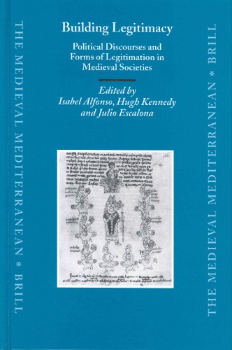 Stock image for Building Legitimacy: Political Discourses and Forms of Legitimacy in Medieval Societies (Medieval Mediterranean) for sale by Books From California