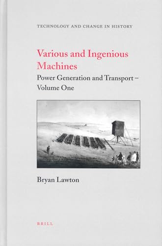 9789004136090: Various and Ingenious Machines (2 Vols.): Volume One: Power Generation and Transport / Volume Two: Manufacturing and Weapons Technology: 6 (Technology ... History of Mechanical Engineering)