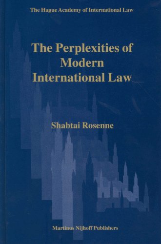 9789004136922: The Perplexities of Modern International Law the Perplexities of Modern International Law:: 2 (Hague Academy of International Law Monographs)