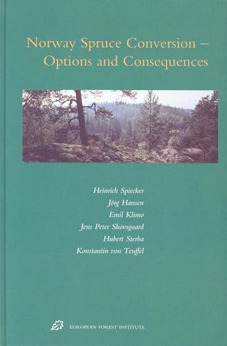 Stock image for Norway Spruce Conversion: Options and Consequences for sale by Revaluation Books