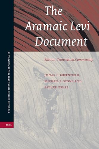 The Armaic Levi Document. Edition, Translation, Commentary - Eshel, EstherGreenfield, Jonas C.Stone, Michael E.