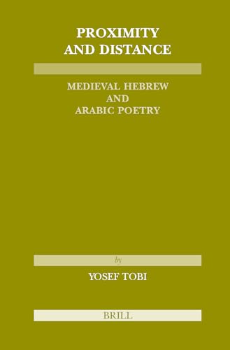 Beispielbild fr Proximity and Distance: Medieval Hebrew and Arabic Poetry. Translated from the Hebrew zum Verkauf von ERIC CHAIM KLINE, BOOKSELLER (ABAA ILAB)