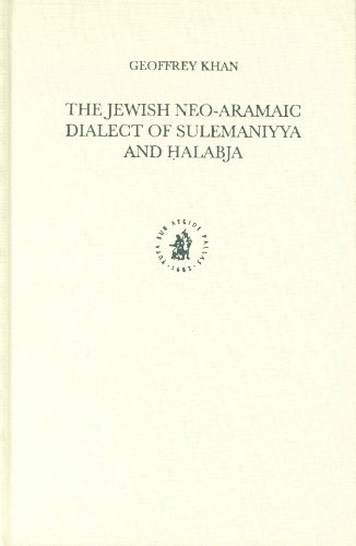 Beispielbild fr Jewish Neo-Aramaic Dialect of Sulemaniyya and Halabja (Studies in Semitic Languages and Linguistics) zum Verkauf von Books From California