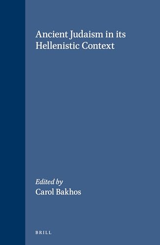 Beispielbild fr Ancient Judaism in Its Hellenistic Context (Supplements to the Journal for the Study of Judaism) zum Verkauf von Books From California