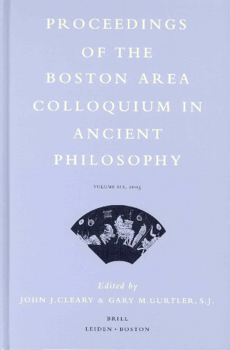Imagen de archivo de Proceedings of the Boston Area Colloquium in Ancient Philosophy. Volume XIX [19] [Nineteen], 2003. a la venta por Ted Kottler, Bookseller