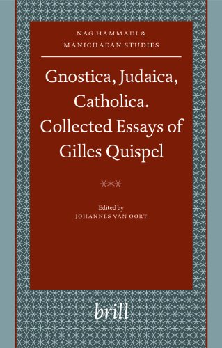 Beispielbild fr Gnostica, Judaica, Catholica, Collected Essays of gilles Quispel zum Verkauf von Revaluation Books