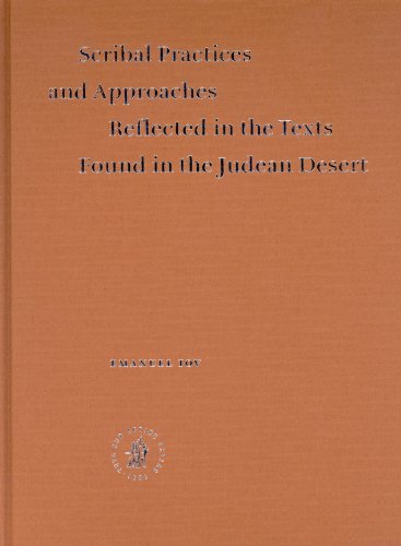 9789004140011: Scribal Practices and Approaches Reflected in the Texts Found in the Judean Desert: 54 (STUDIES ON THE TEXTS OF THE DESERT OF JUDAH)