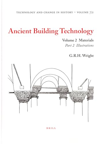 9789004140073: Ancient Building Technology, Volume 2: Materials (2 Vols) (Technology and Change in History)