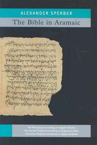 9789004140387: The Bible In Aramaic: Based On Old Manuscripts And Printed Texts