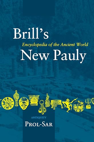 Beispielbild fr Brill's New Pauly, Antiquity, Volume 12 (Prol-Sar) zum Verkauf von Salish Sea Books