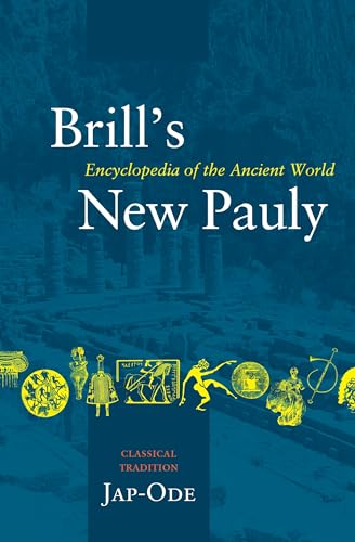 9789004142237: Brill's New Pauly, Classical Tradition, Volume III (Jap-Ode): 18 (BRILL'S NEW PAULY; Encyclopaedia of the Ancient World)