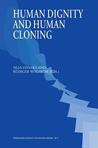 Beispielbild fr Human Dignity and Human Cloning zum Verkauf von Better World Books Ltd