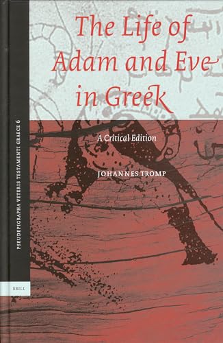 Beispielbild fr Life Of Adam And Eve In Greek: A Critical Edition zum Verkauf von Revaluation Books