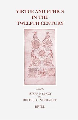 Beispielbild fr Virtue And Ethics in the Twelfth Century (Brill's Studies in Intellectual History) (Brill's Studies in Intellectual History) zum Verkauf von Revaluation Books