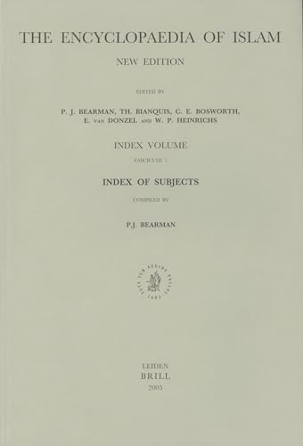 Stock image for The Encyclopaedia Of Islam, New Edition: Index Volume, Index Of Subjects : Fascicule 1 (Encyclopaedia of Islam) (Vol I-XI) for sale by Alplaus Books