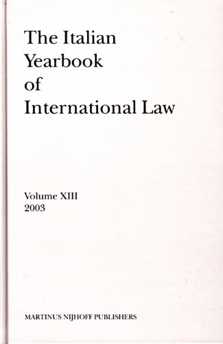9789004144460: The Italian Yearbook of International Law, Volume 13 (2003)