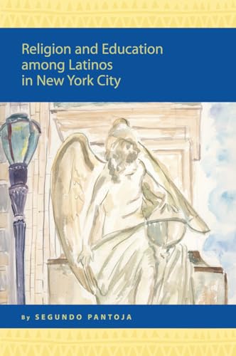 9789004144934: Religion and Education Among Latinos in New York City: 3 (Religion in the Americas Series, V. 3)