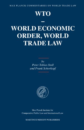 Beispielbild fr WTO. World Economic Order. World Trade Law. With the assistance of Arthur Steinmann. zum Verkauf von Antiquariat + Verlag Klaus Breinlich