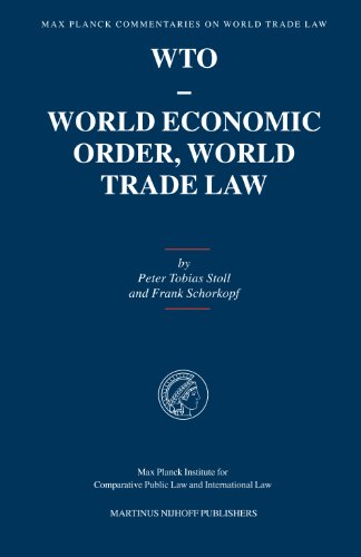 Stock image for WTO. World Economic Order. World Trade Law. With the assistance of Arthur Steinmann. for sale by Antiquariat + Verlag Klaus Breinlich