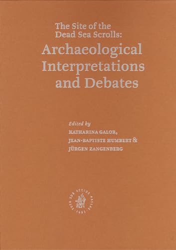 Beispielbild fr Qumran, The Site of the Dead Sea Scrolls: Archaeological Interpretations And Debates, Proceedings of a Conference held at Brown University, November 17-19, 2002 zum Verkauf von Revaluation Books