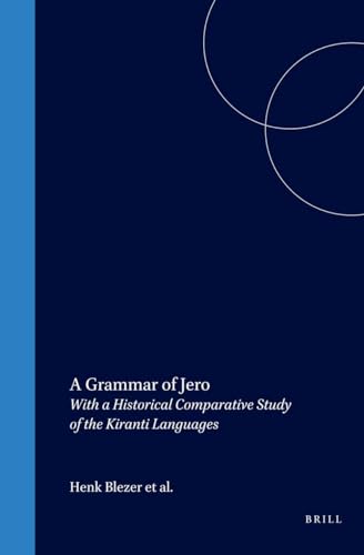 9789004145054: Languages of the Greater Himalayan Region, Volume 3 a Grammar of Jero: With a Historical Comparative Study of the Kiranti Languages: 5 (Brill's Tibetan Studies Library, 5/3)