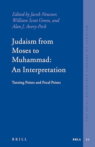 Imagen de archivo de Judaism from Moses to Muhammad: An Interpretation; Turning Points and Focal Points a la venta por Revaluation Books