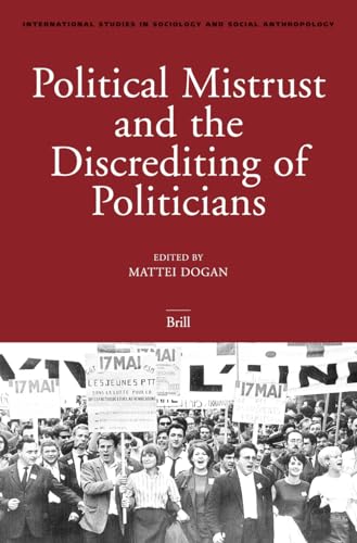 9789004145306: Political Mistrust and the Discrediting of Politicians: 96 (International Studies in Sociology & Social Anthropology)