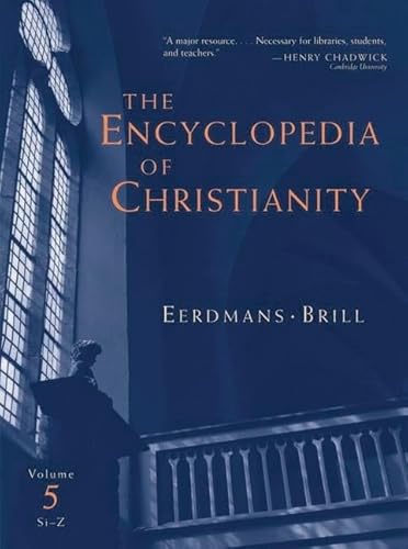 Stock image for The Encyclopedia of Christianity Volume 5 (Si-Z) for sale by Revaluation Books