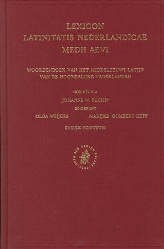 Supplement: Woordenboek Van Het Middeleeuws Latijn Van de Noordelijke Nederlanden (Lexicon Latinitatis Nederlandicae Medii Aevi) (9789004146440) by Fuchs; Weijers; Gumbert-Hepp